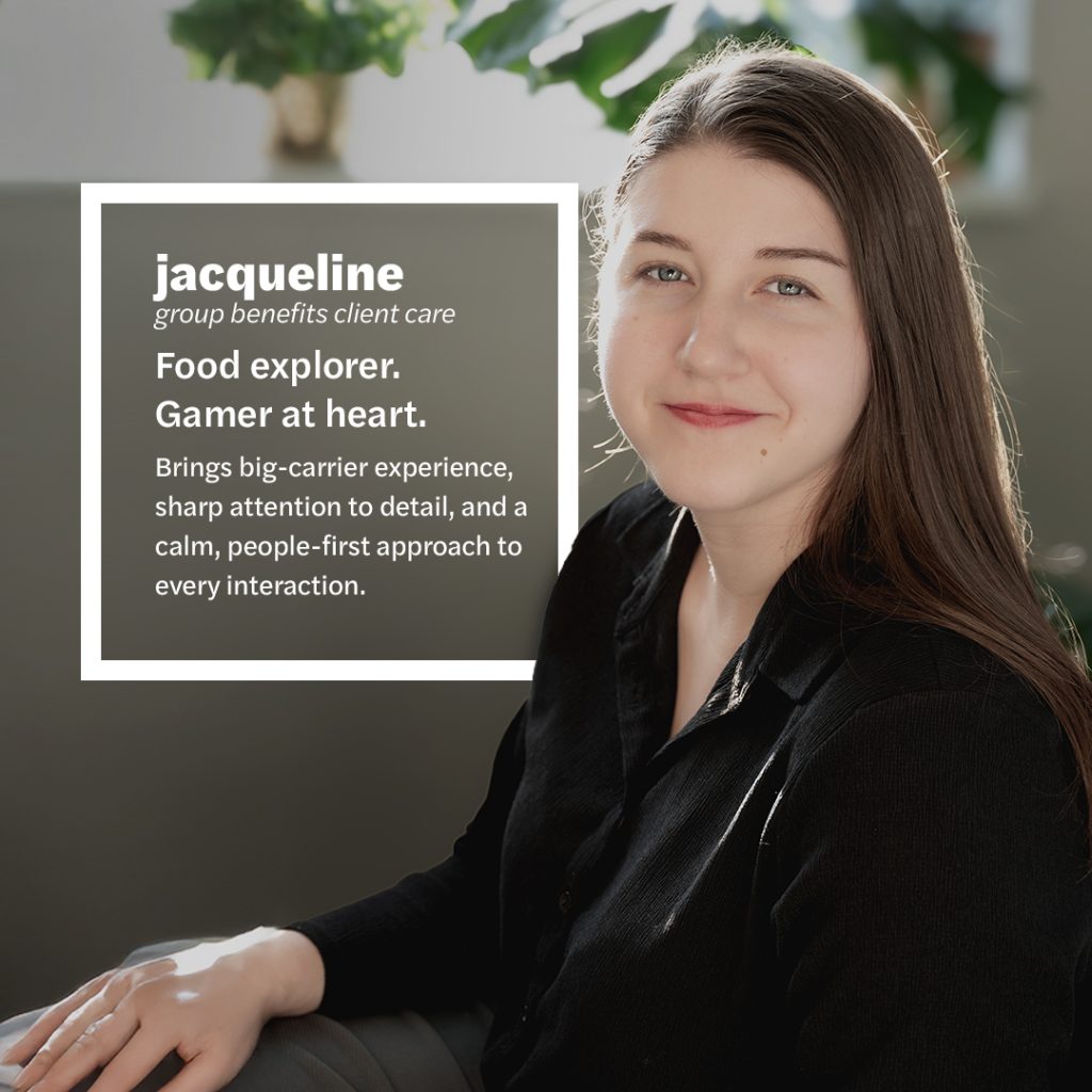 Jacqueline, Group Benefits Client Care